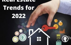 Real Estate Trends to Watch in 2022